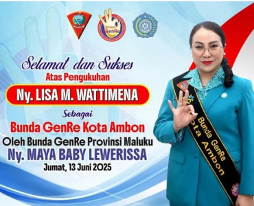 Selamat dan Sukses Atas Dilantiknya Lisa Wattimena